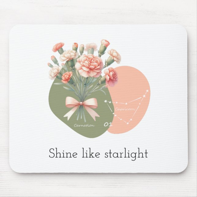 Shine Like Starlight text  PinkCarnation Capricorn Mouse Pad (Front)
