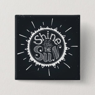 Shine Like The Sun 15 Cm Square Badge