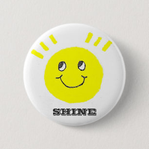 Shine On 6 Cm Round Badge