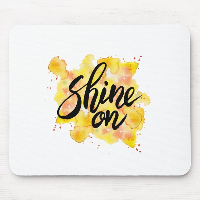 Shine On Graffiti Art Mouse Pad (Front)