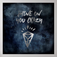 Shine On You Crazy Diamond Quote Silver Typography