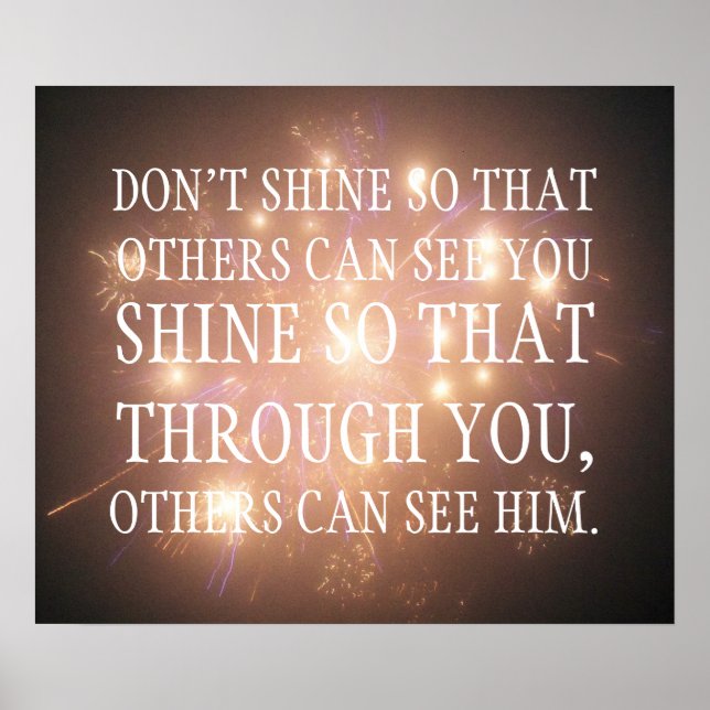 Shine so that through you others can see him poster (Front)