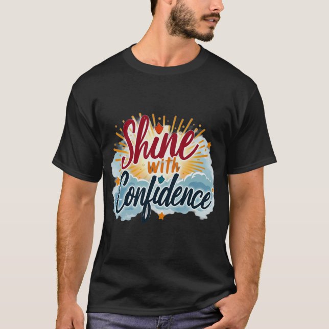 Shine with Confidence T-Shirt (Front)