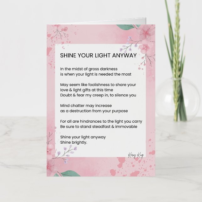 Shine Your Light Anyway Poem Poetry Foil Greeting Card (Front)