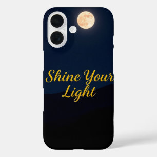 Shine Your Light iPhone 16 Case