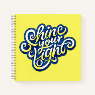 Shine your Light Notebook