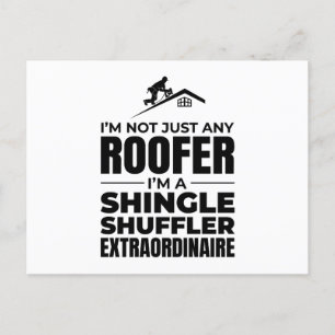 Shingle Shuffler Roofer - Funny Roofing Job Postcard