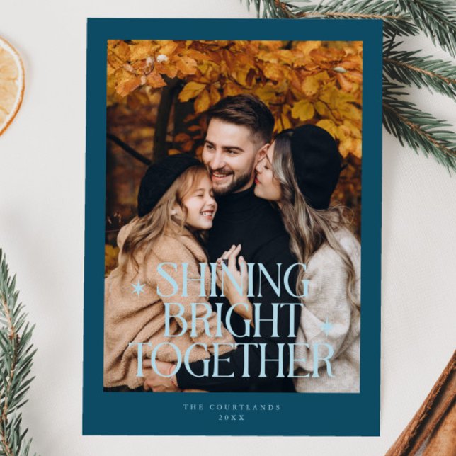 Shining Bright Together Photo Teal Holiday Card (Creator Uploaded)