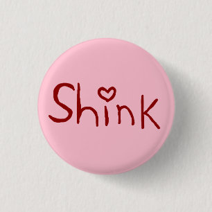 'Shink' tiny-button 3 Cm Round Badge