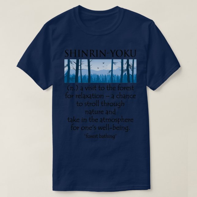 ShinrinYoku Forest Bathing T-Shirt (Design Front)