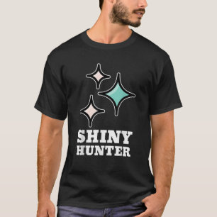 Shiny Hunter Funny Gamer T Shirt