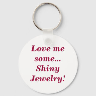 Shiny Jewellery Love Girly Quote Key Ring