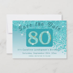 Shiny Teal Blue Glitter for 80th Birthday  Save The Date