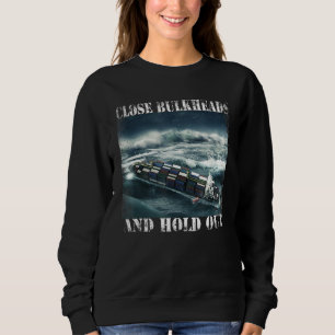 Ship Cargo Container Storm Sweatshirt
