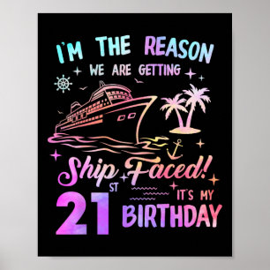 Ship Faced 21st Birthday Cruise 21 Year Cruising S Poster