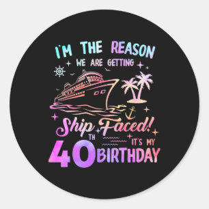 Ship Faced 40th Birthday Cruise 40 Year Old Cruisi Classic Round Sticker