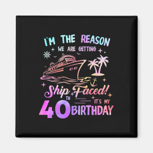 Ship Faced 40th Birthday Cruise 40 Year Old Cruisi Magnet