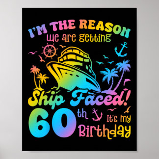 Ship Faced It's My 60th Birthday Cruising Ship Tri Poster