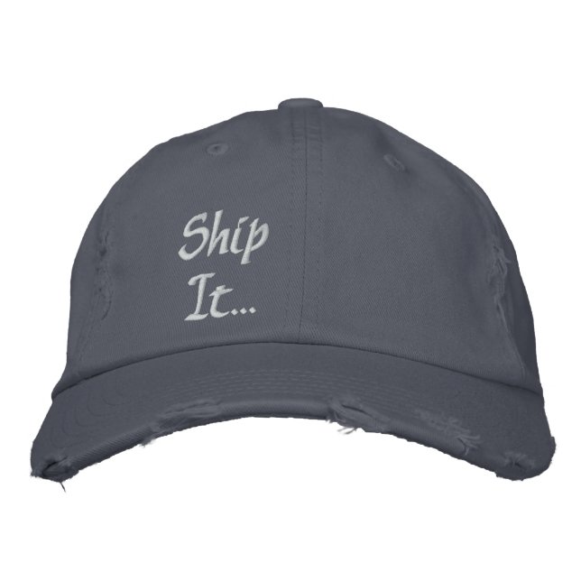 Ship It...Fold Embroidered Hat (Front)