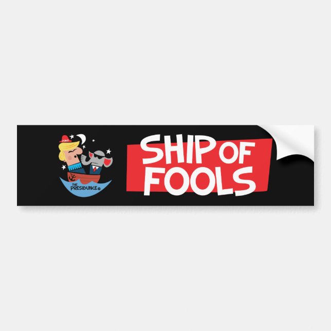 Ship of Fools anti Trump bumper sticker (Front)