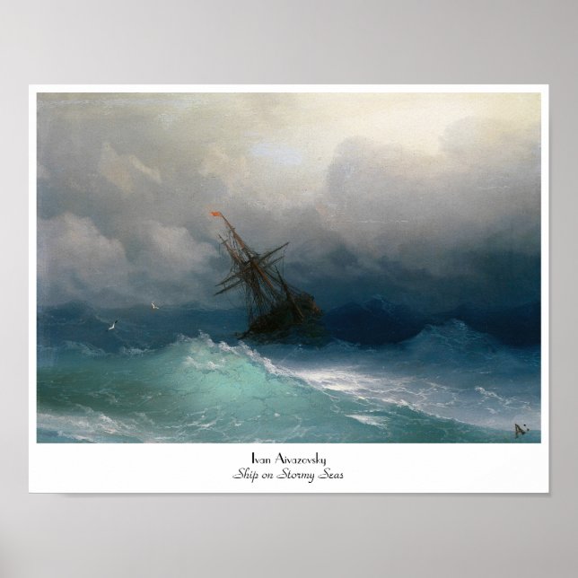 Ship on Stormy Seas Ivan Aivazovsky seascape storm Poster (Front)