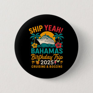 Ship Yeah Hamas Birthday Trip 2025 Cruise Matching 6 Cm Round Badge