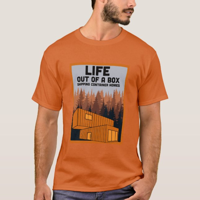  Shipping Container Home living T-Shirt (Front)