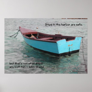 Ships in the harbour are safe, poster