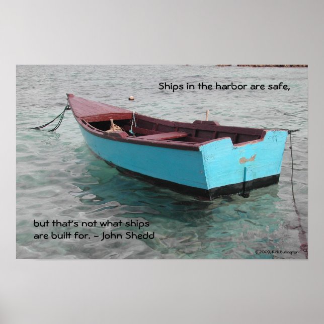 Ships in the harbour are safe, poster (Front)