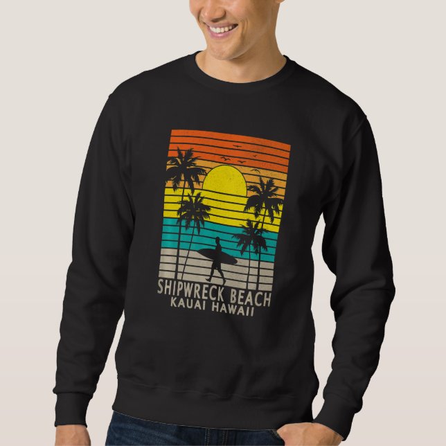 Shipwreck Beach Kauai Hawaii HI Hawaiian Island Su Sweatshirt (Front)