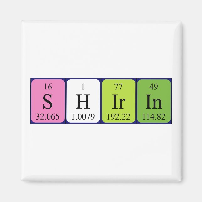 Shirin periodic table name magnet (Front)