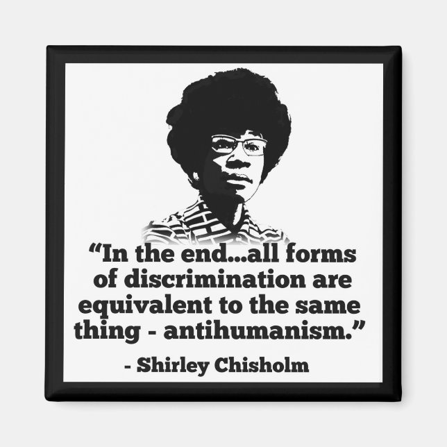 Shirley Chisholm magnet (Front)