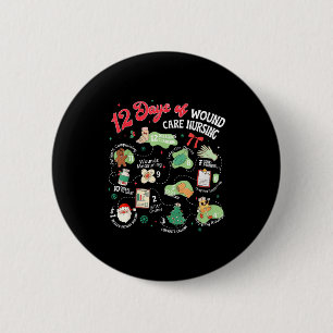 Shirt 12 Days Wound Care Nursing 6 Cm Round Badge