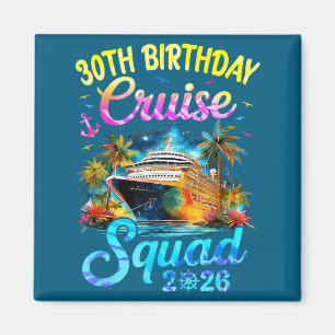 Shirt 30th Birthday Cruise Squad Cruising Magnet