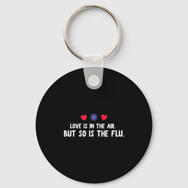 Shirt Air So Flu Valentine's Day Key Ring (Front)