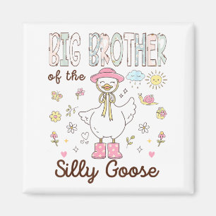 Shirt Big Brother Silly Goose Birthday Magnet