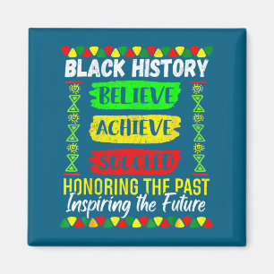 Shirt Black History Month Believe Achieve Magnet