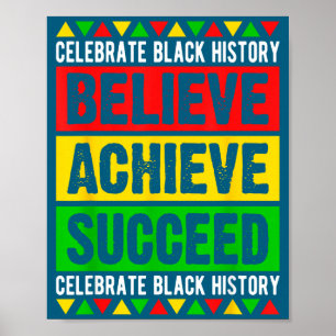 Shirt Black History Month Believe Achieve Poster