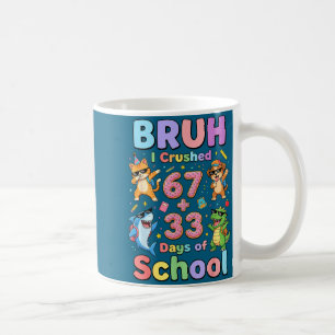 Shirt Bruh Crushed 67 Plus 33 Coffee Mug