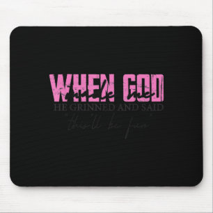 Shirt Christian Quote Faith Humor Saying Mouse Pad