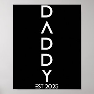 Shirt Daddy Est 2025 New Dad Baby Reveal Gift Tee  Poster