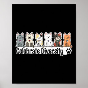 Shirt For Cat Lovers Celebrate Diversity Pet Owner Poster