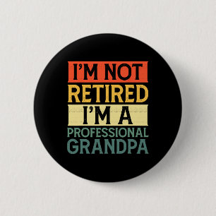 Shirt For Men Funny Fathers Day Retired Grandpa 1  6 Cm Round Badge