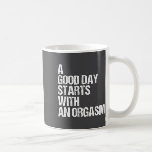Shirt Funny Adult Humor Morning Phrase Quote  Coffee Mug