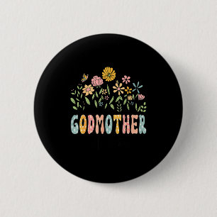 Shirt Godmother Est Wildflower Promoted Godmother 6 Cm Round Badge