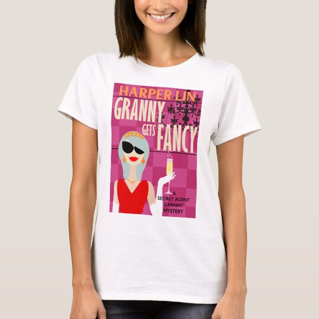 SHIRT Granny Gets Fancy by Harper Lin Book Cover (Front)