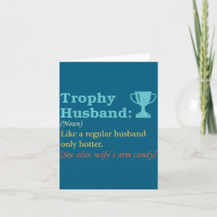 Shirt Humour Trophy Husband Definition Husband Card
