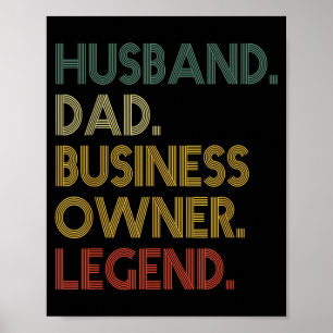 Shirt Husband Dad Business Owner Legend Poster