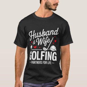 Shirt Husband Wife Golfing Partners Couples