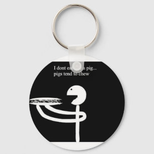 shirt i dont eat like a pig key ring
